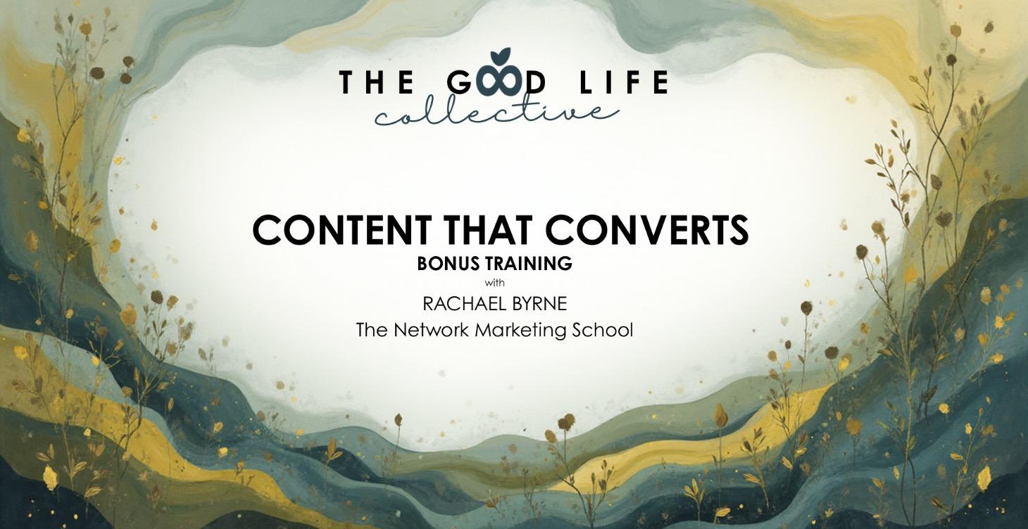 CONTENT THAT CONVERTS ~ Bonus Training