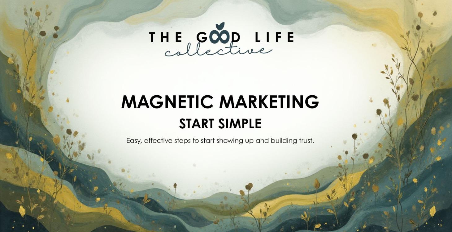 Magnetic Marketing - Start Simple