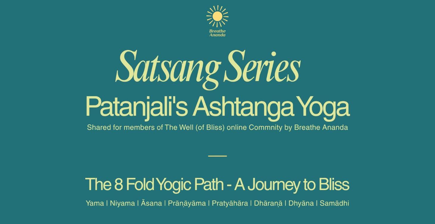 🦉Satsang Series - Ashtanga Yoga - Ep1 Yamas