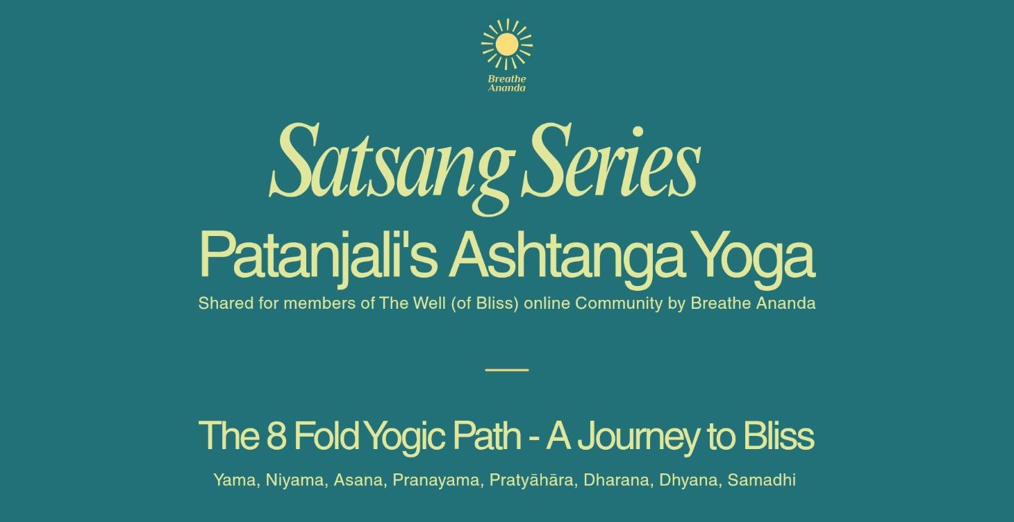 🦉Satsang Series - Ashtanga Yoga - Ep1 Yamas