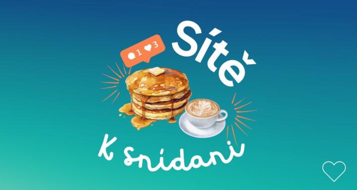 Sítě k snídani | Komunita