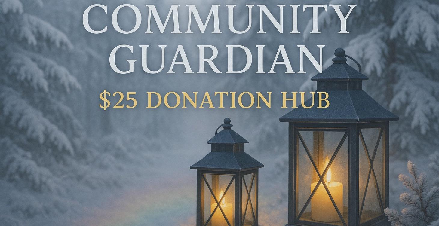 🎁 $25 Donation Hub: Community Guardian