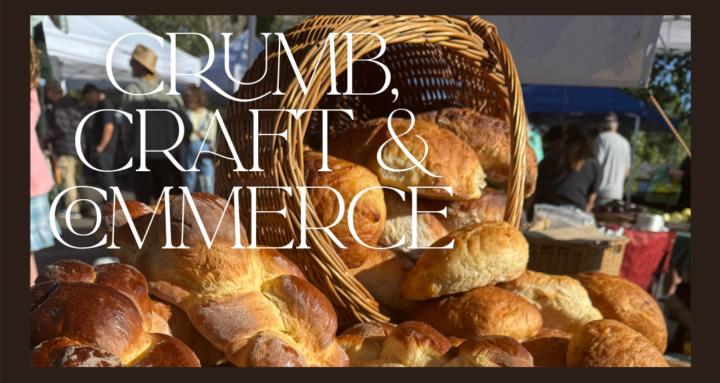 Crumb, Craft & Commerce
