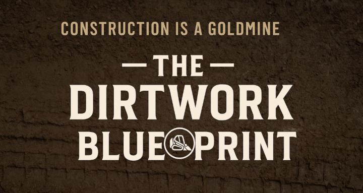 The Dirtwork Blueprint