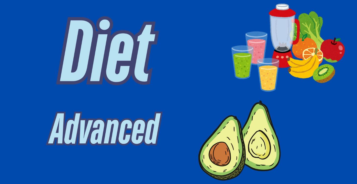 Diet - Advanced