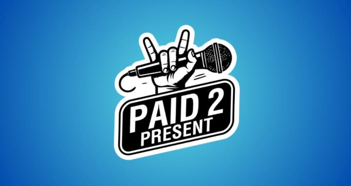 Paid 2 Present