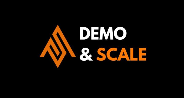 Demo & Scale