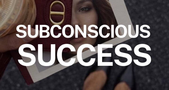 Subconscious Success