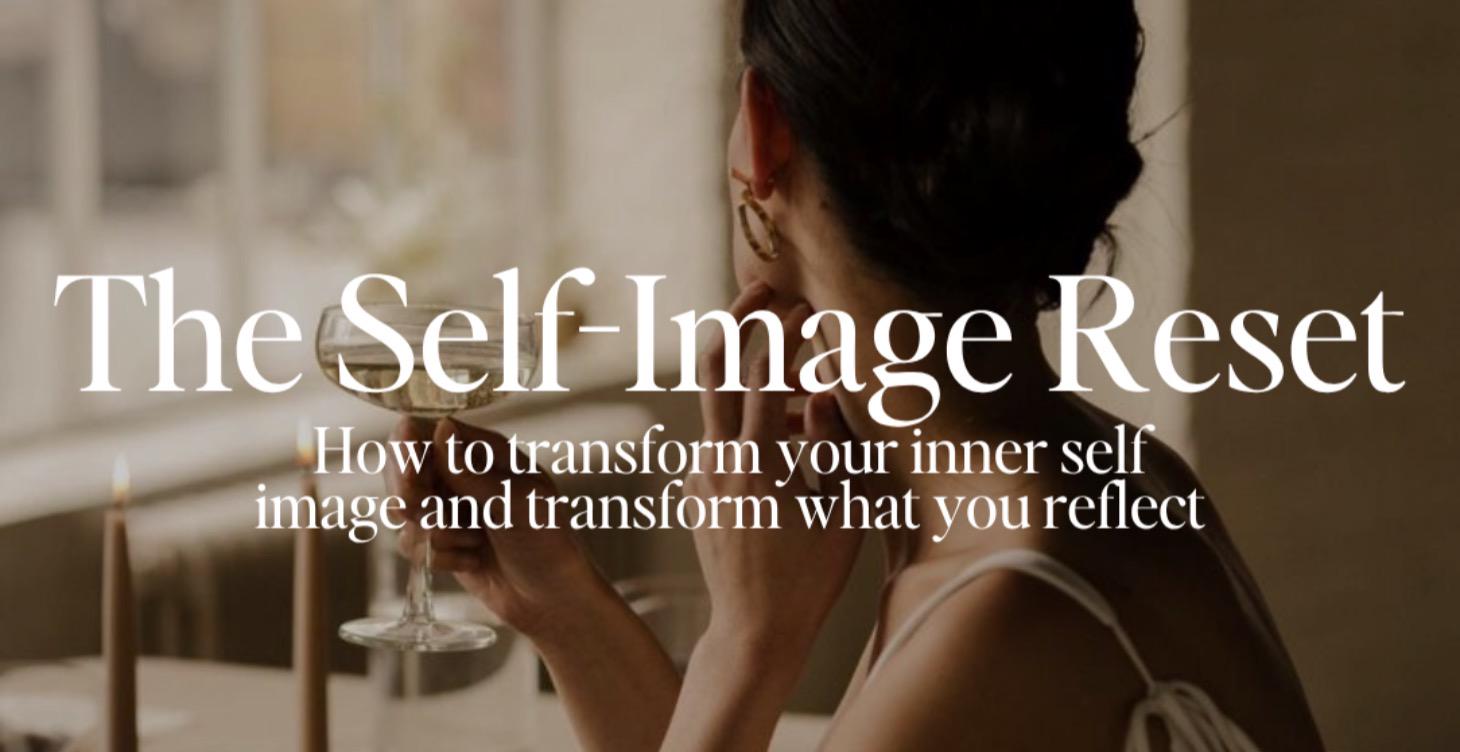 The Self-Image Reset