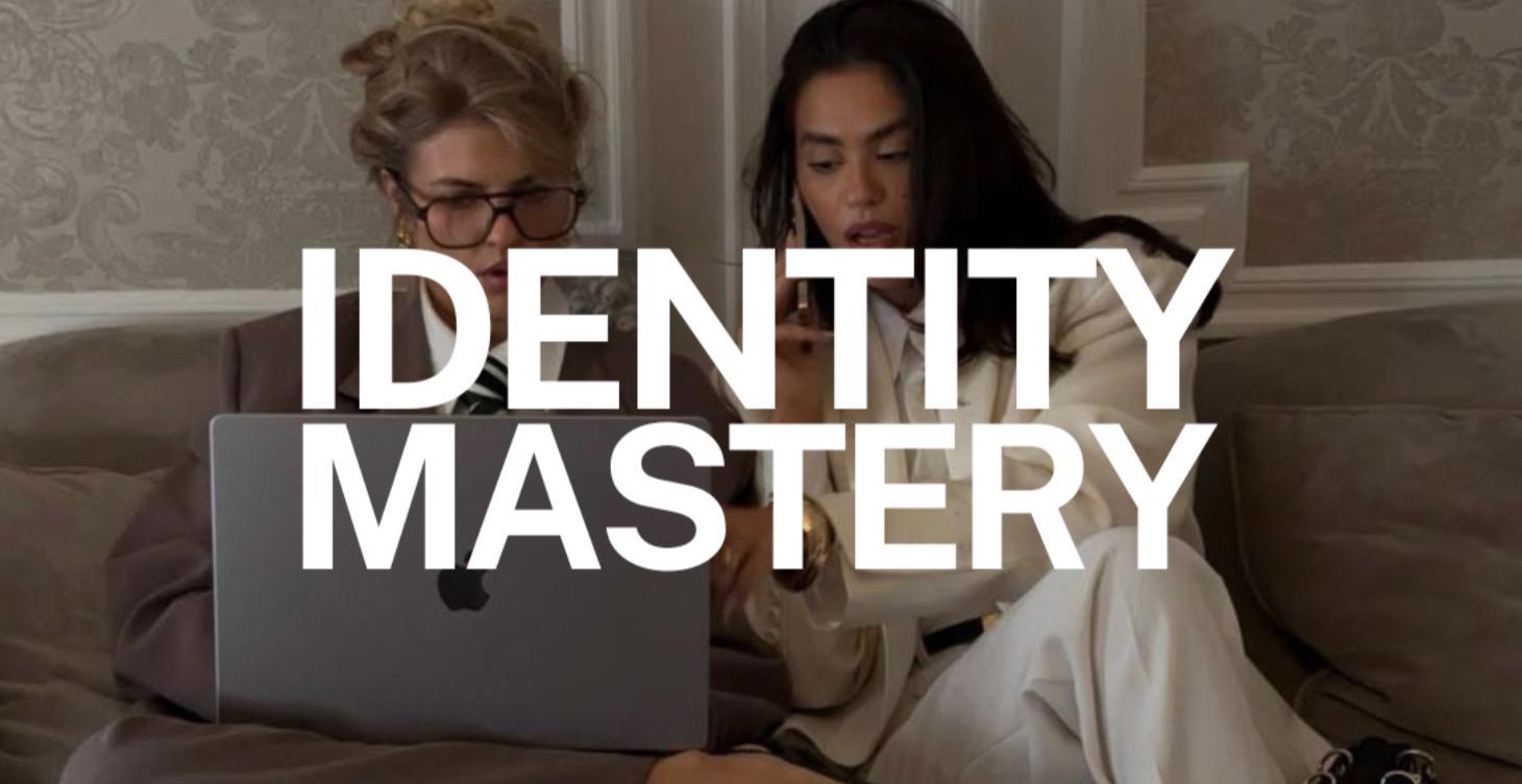 Identity Mastery