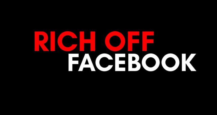Rich Off Facebook