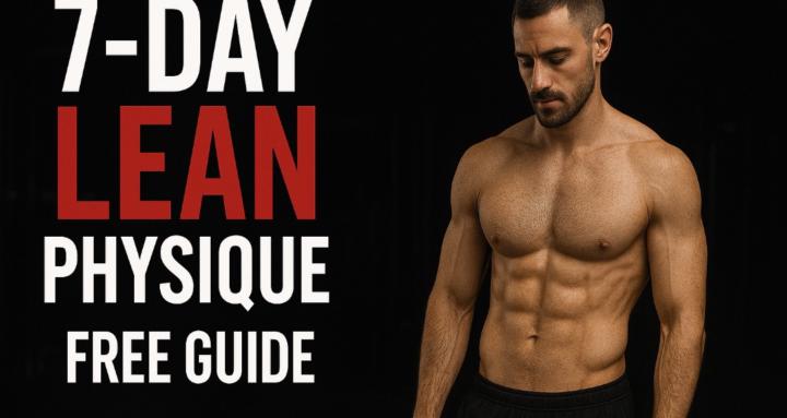 7-Day Lean Physique Results