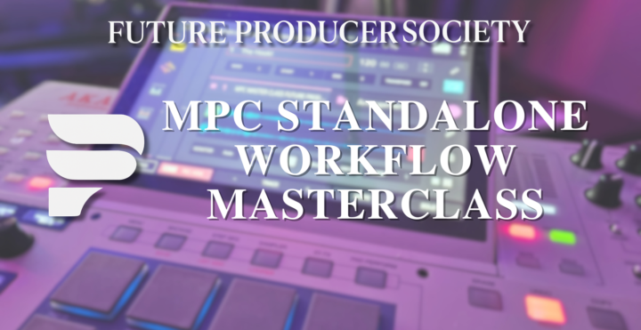 MPC Standalone Workflow Masterclass