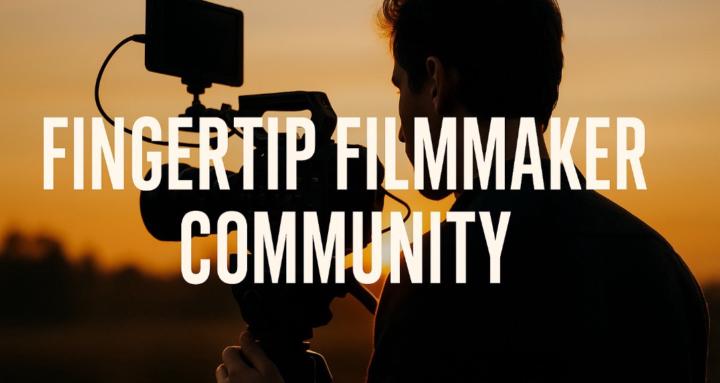 Fingertip Filmmaker Community