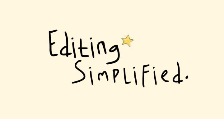 Editing Simplified