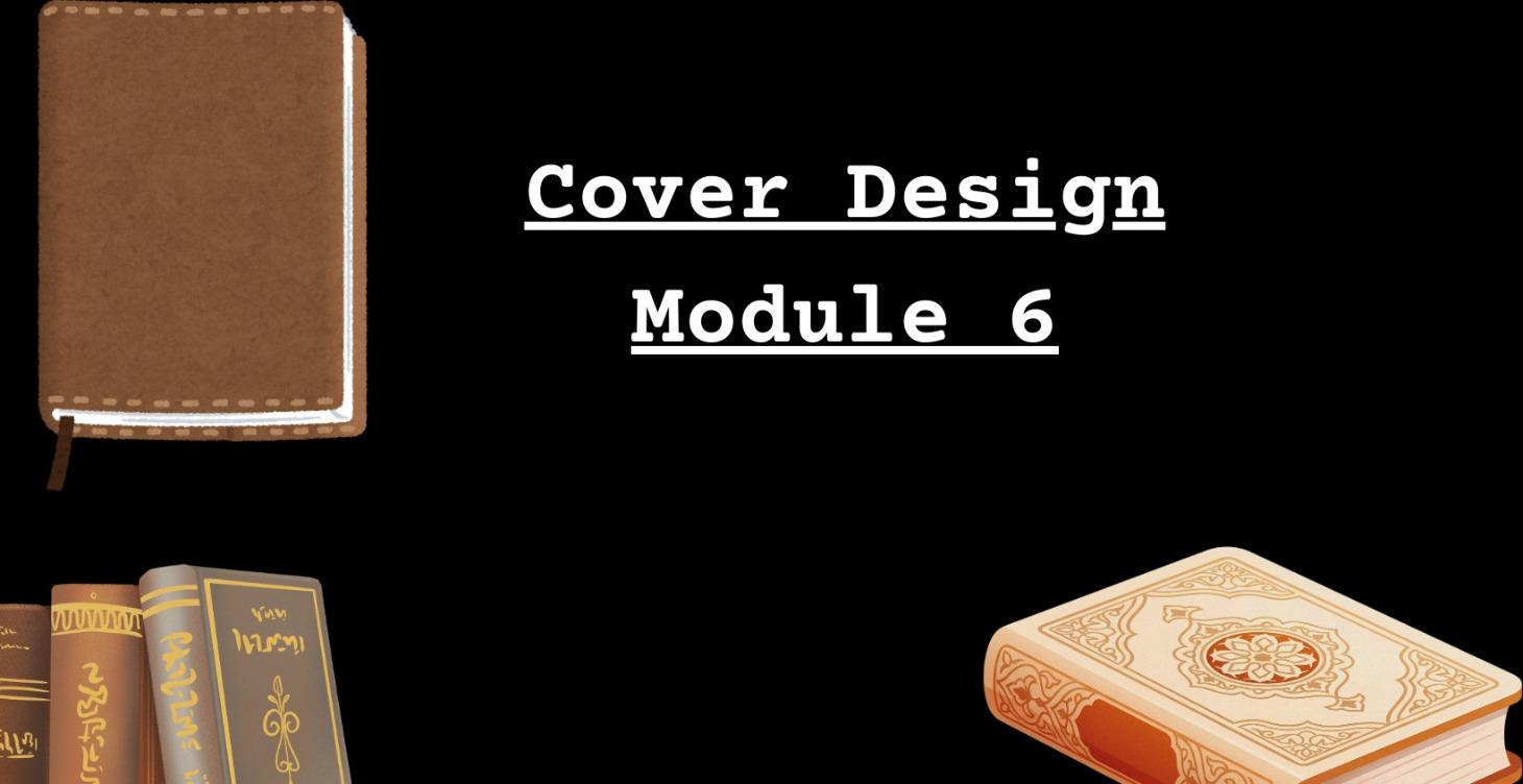 Module 6: Cover Design