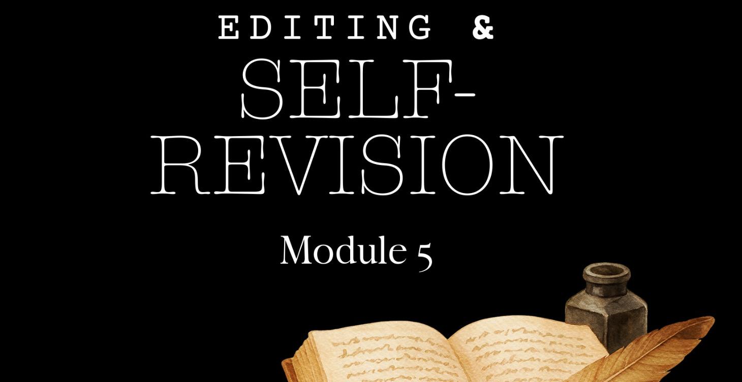 Module 5: Editing and Self-Revision