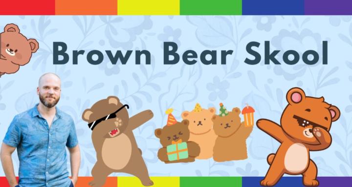 Brown Bear Skool