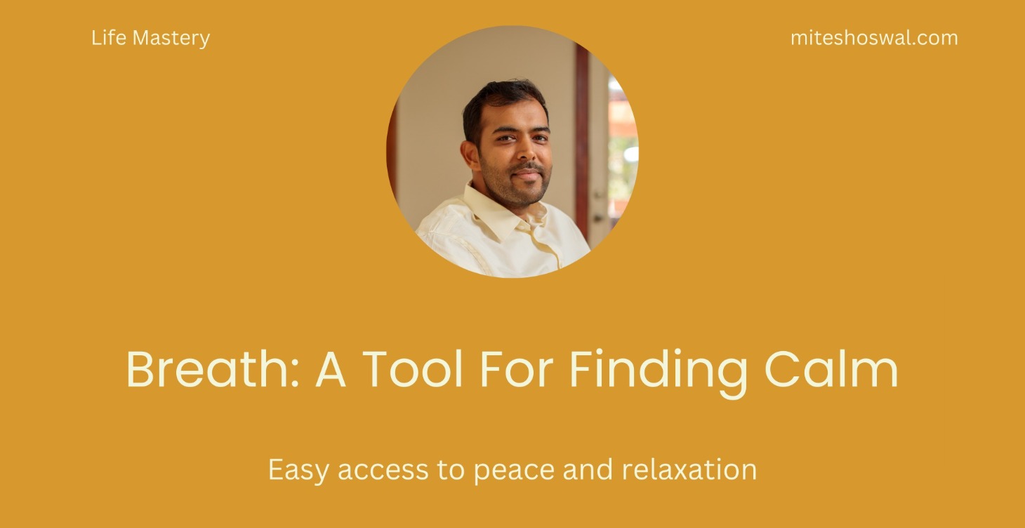 Breath: A Tool For Finding Calm