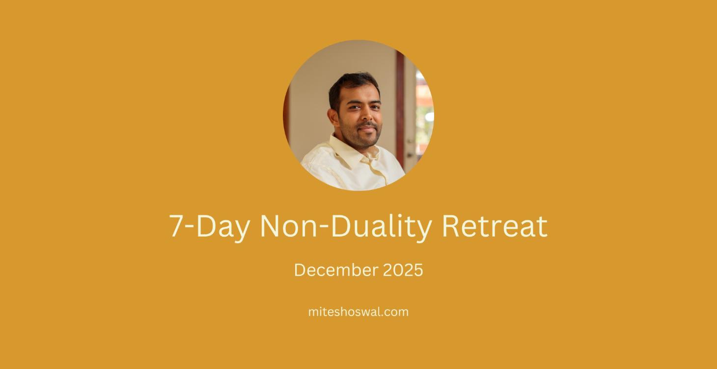 7-Day Non-Duality Retreat (Dec '25)