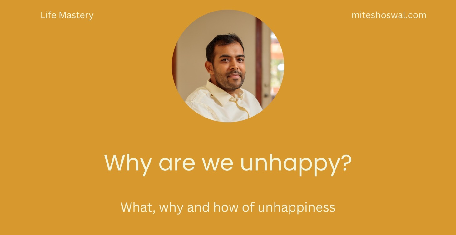 Why are we unhappy?