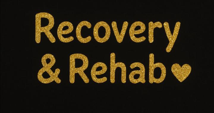 Recovery & Rehab ♥️