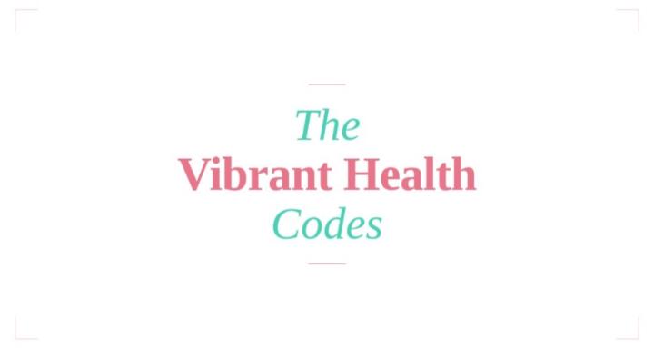 The Vibrant Health Codes