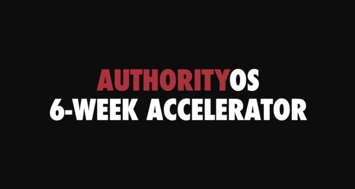 AuthorityOS 6-Week Accelerator