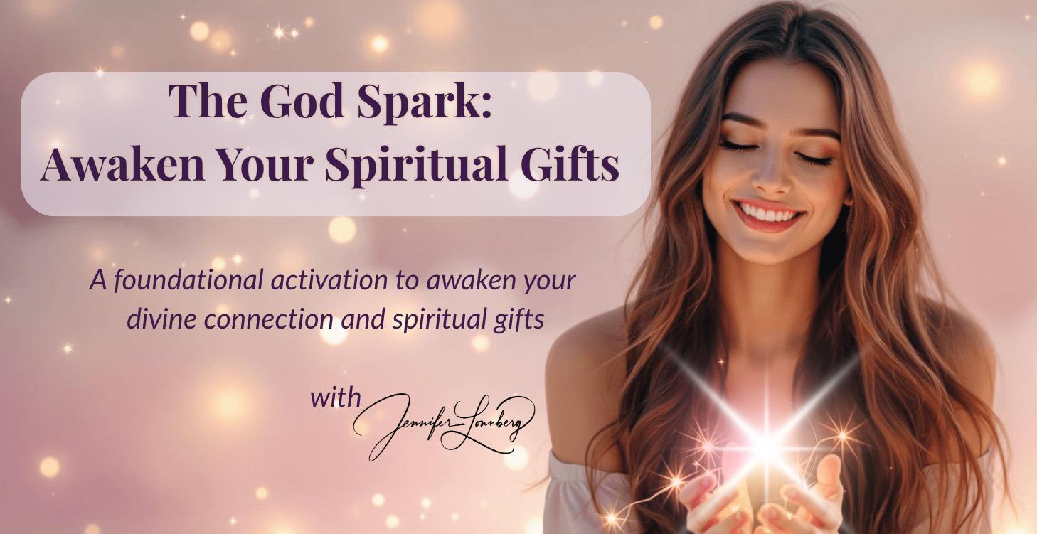 The God Spark: Awaken Your Spiritual Gifts ✨