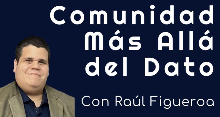 Más Allá del Dato con Raúl