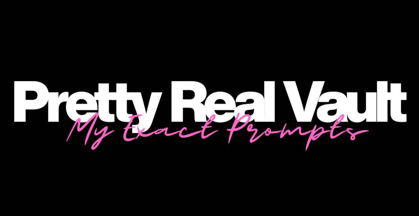 Pretty Real Vault 🔒