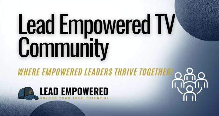 Lead Empowered TV Community