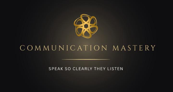 Communication Mastery