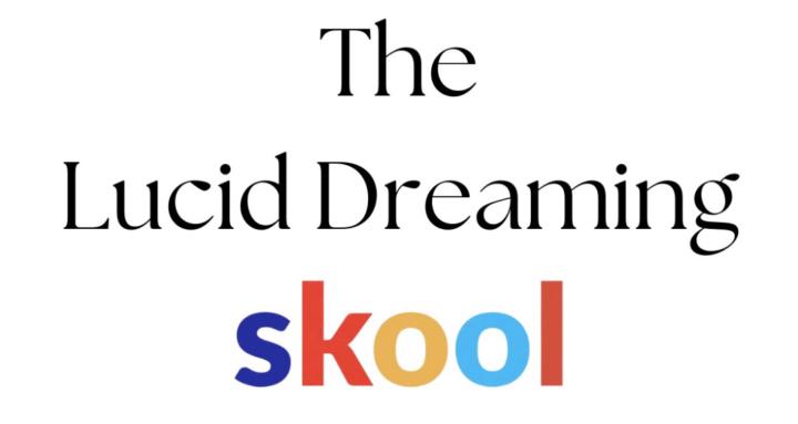 The Lucid Dreaming Skool