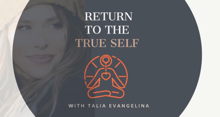 Return to the True Self