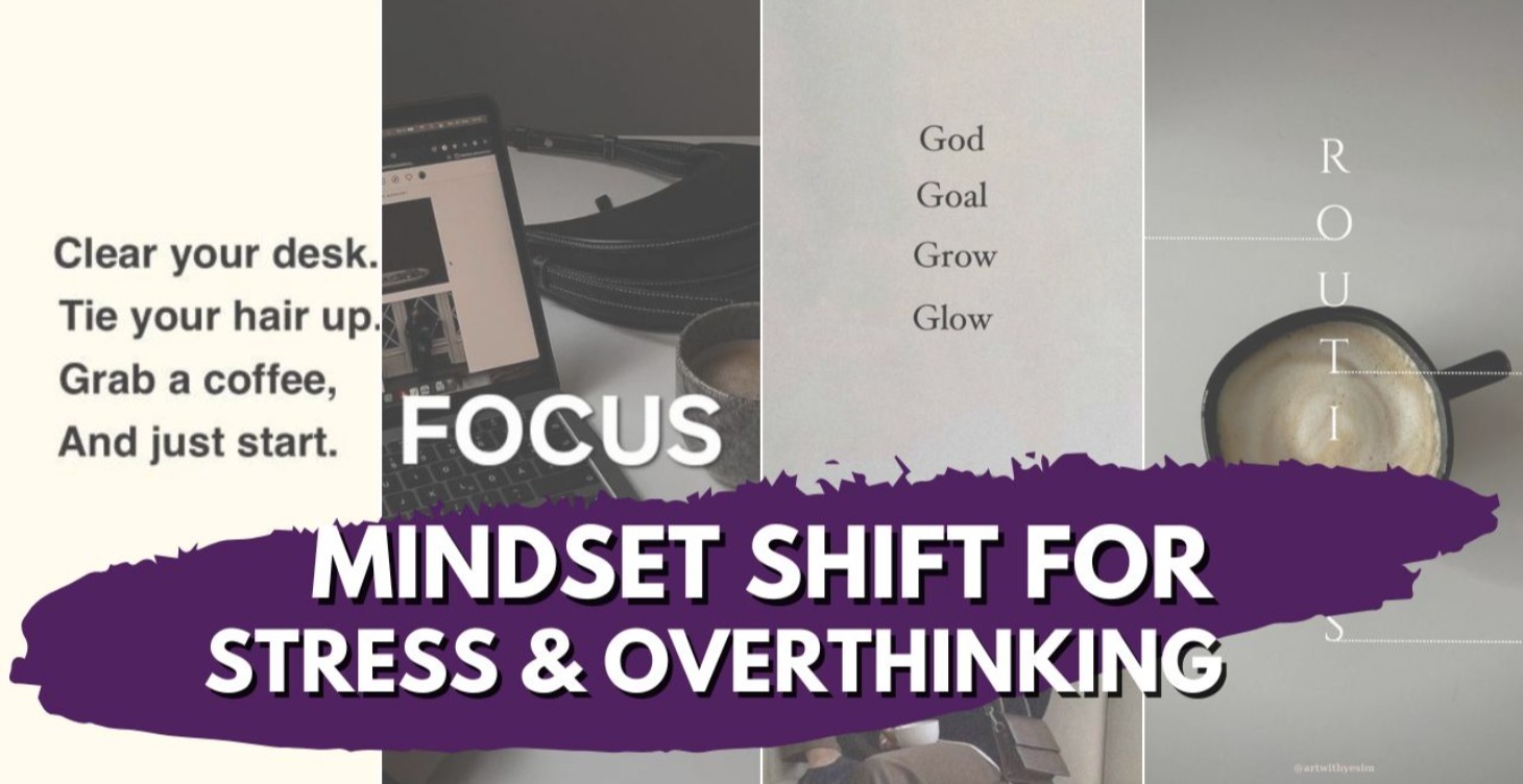 Mindset Shifts for Stress & Overthinking