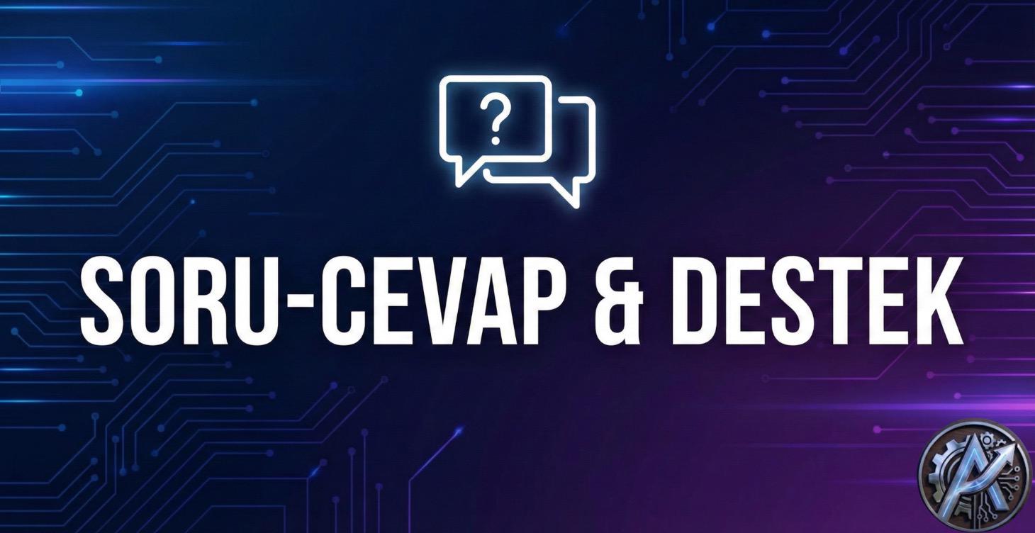 Soru-Cevap & Teknik Destek