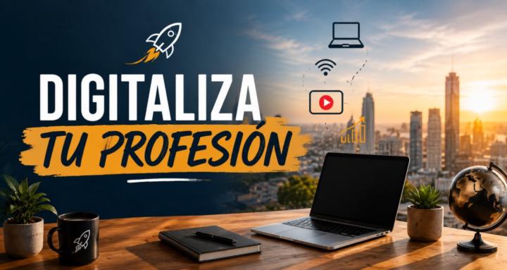 Digitaliza tu profesión