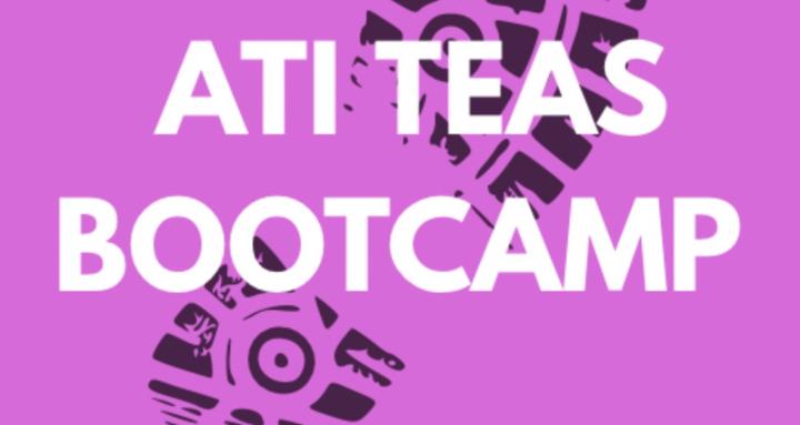 ATI TEAS BOOTCAMP