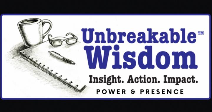 Unbreakable Wisdom for Leaders