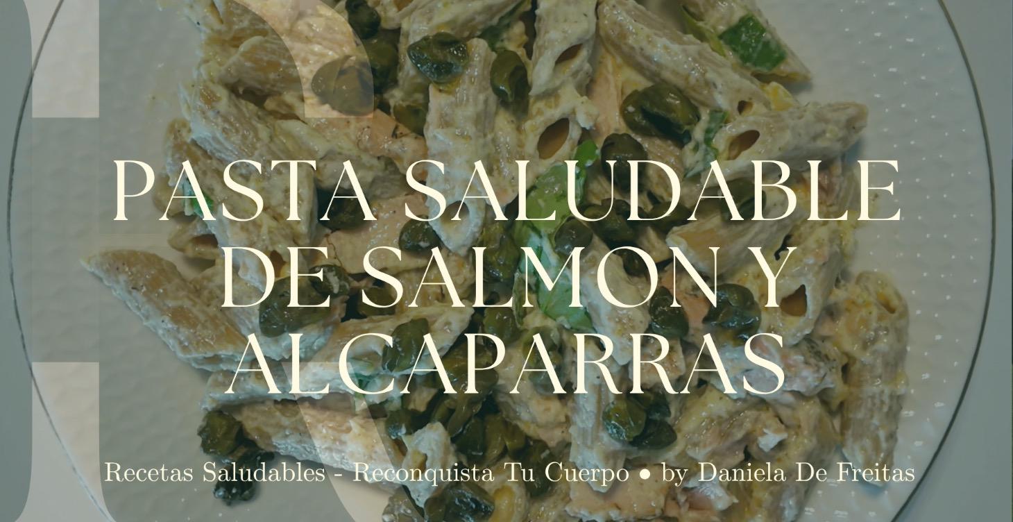 La Mejor Pasta de Salmón con Alcaparras Saludable