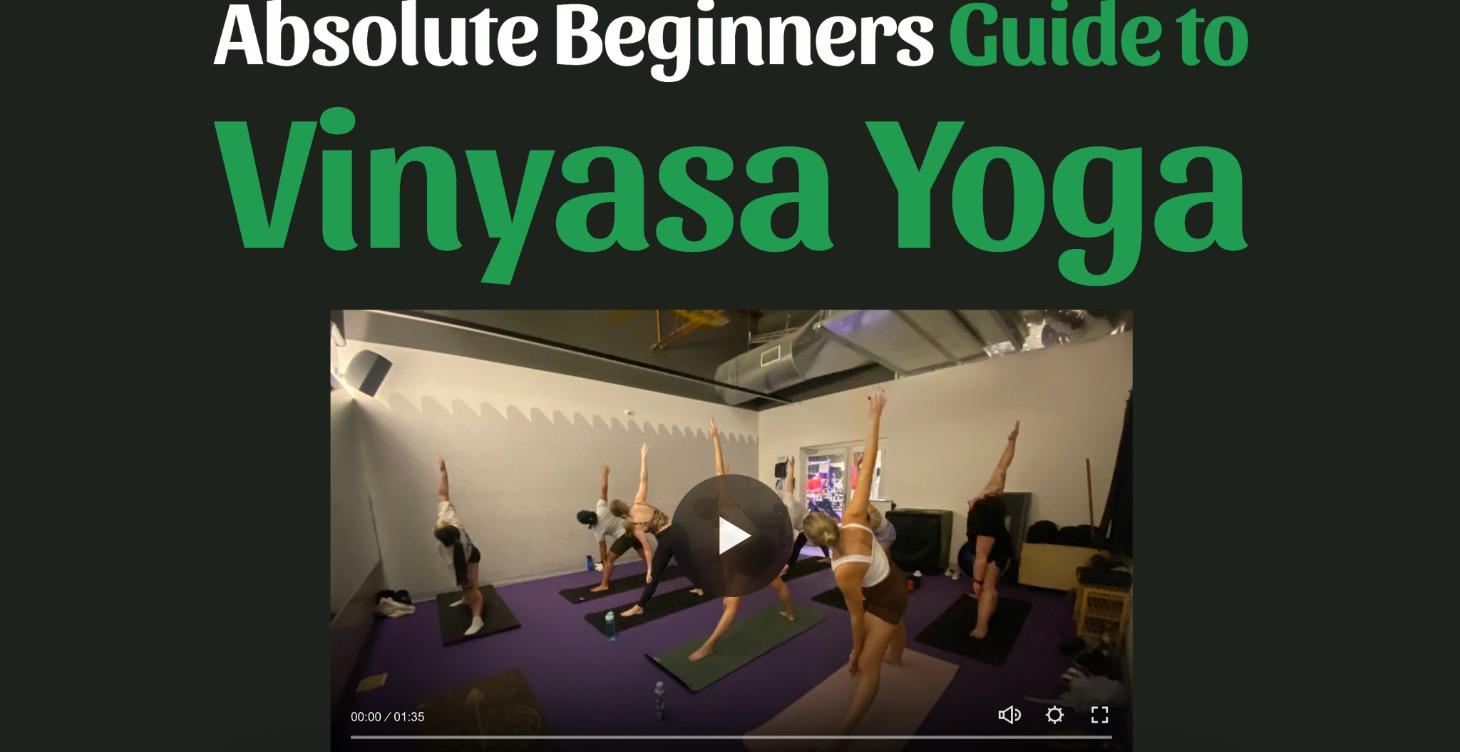 Absolute Beginners Guide to Vinyasa Yoga