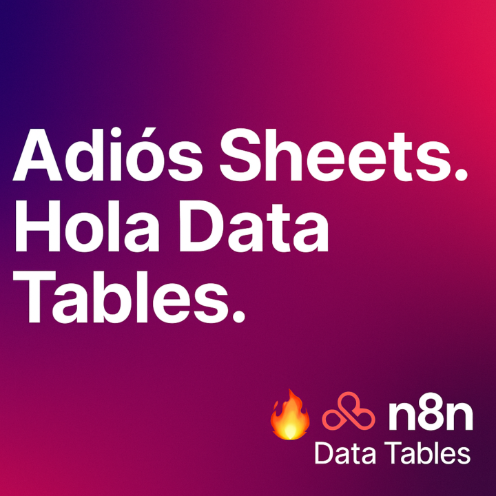 Adiós Sheets. Hola Data Tables. 🔥
