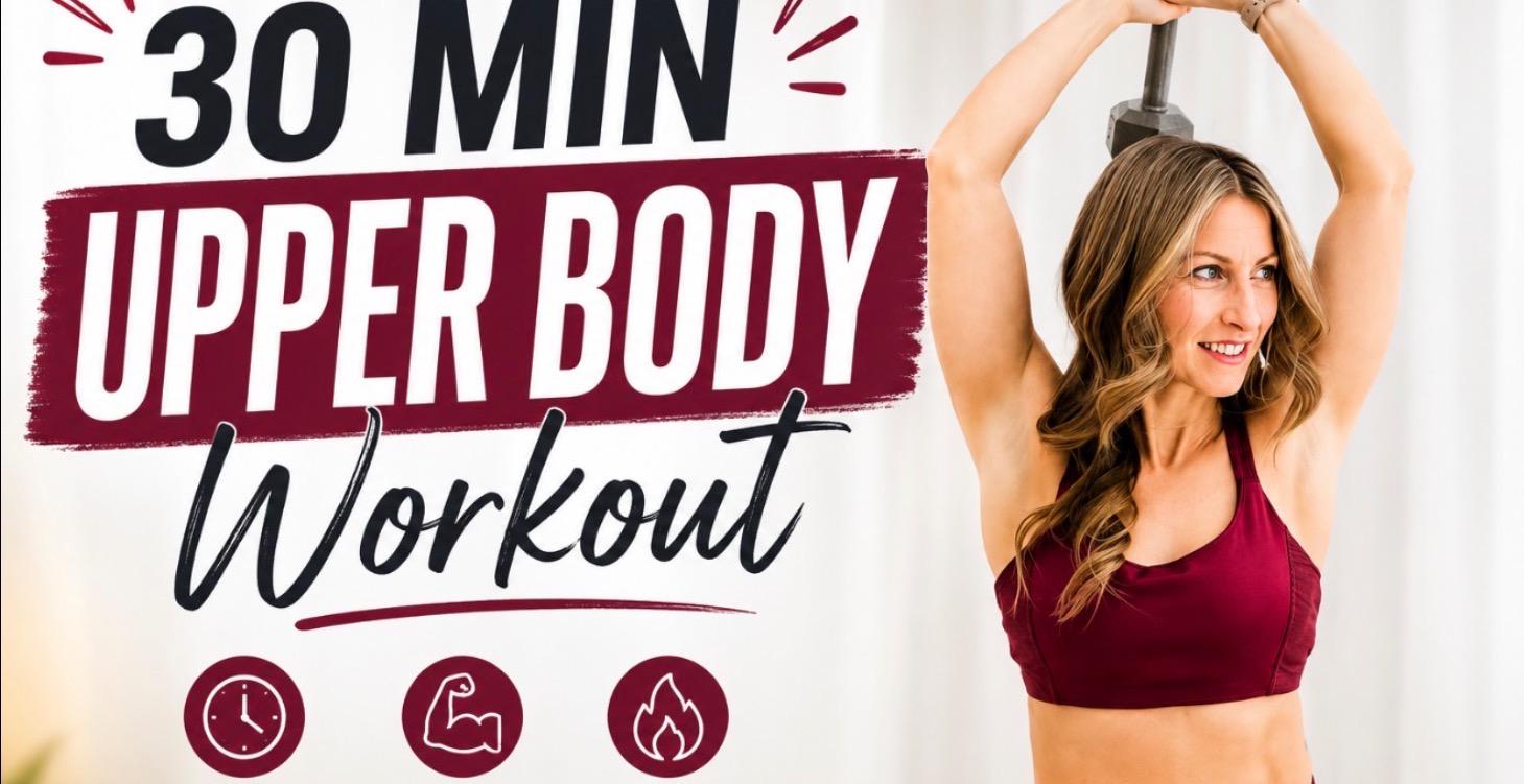 30 min Upper Body