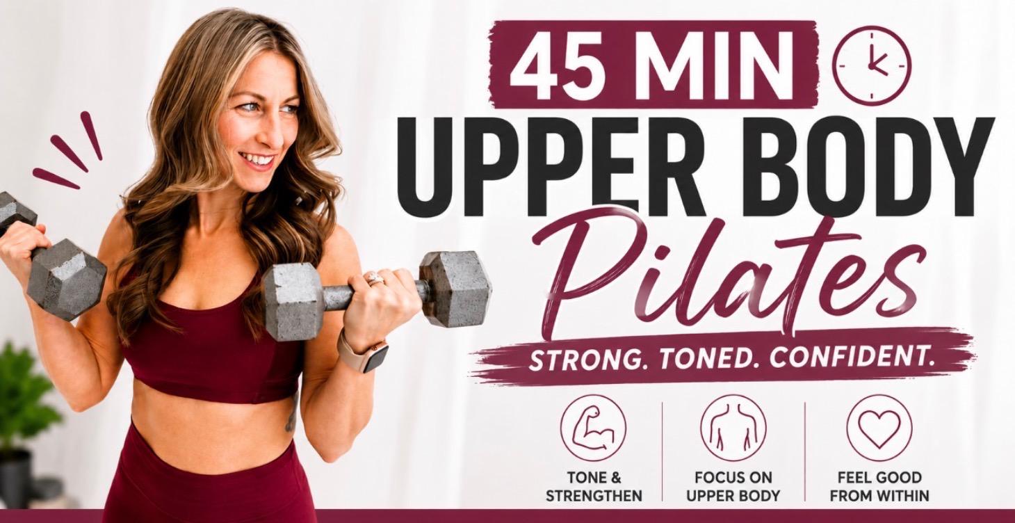 45 min upper body focused workout
