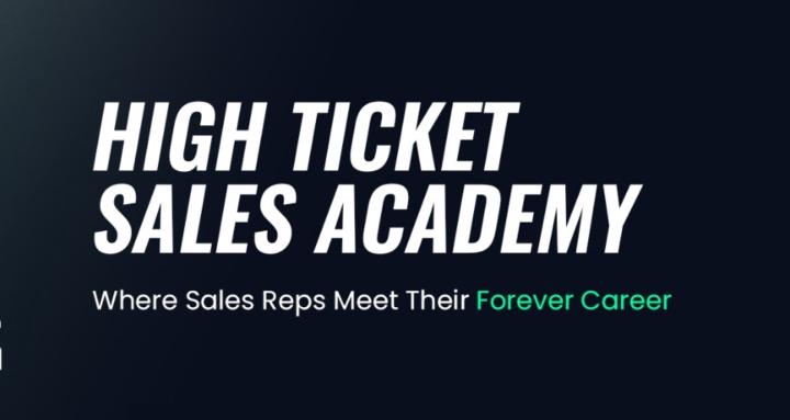 High Ticket Sales Academy