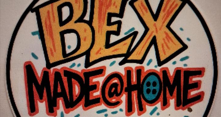 Bex made @ Home