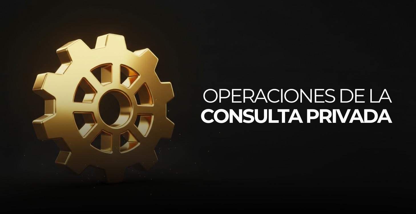Operaciones de la Consulta Privada