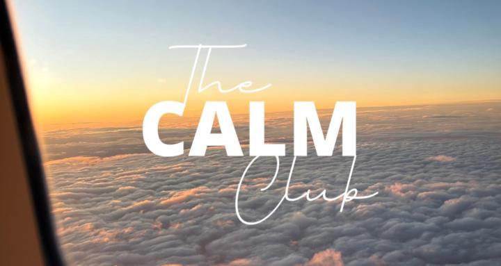 The CALM Club