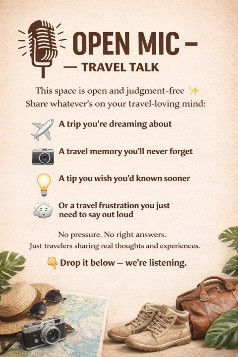 🎤 OPEN MIC — TRAVEL TALK